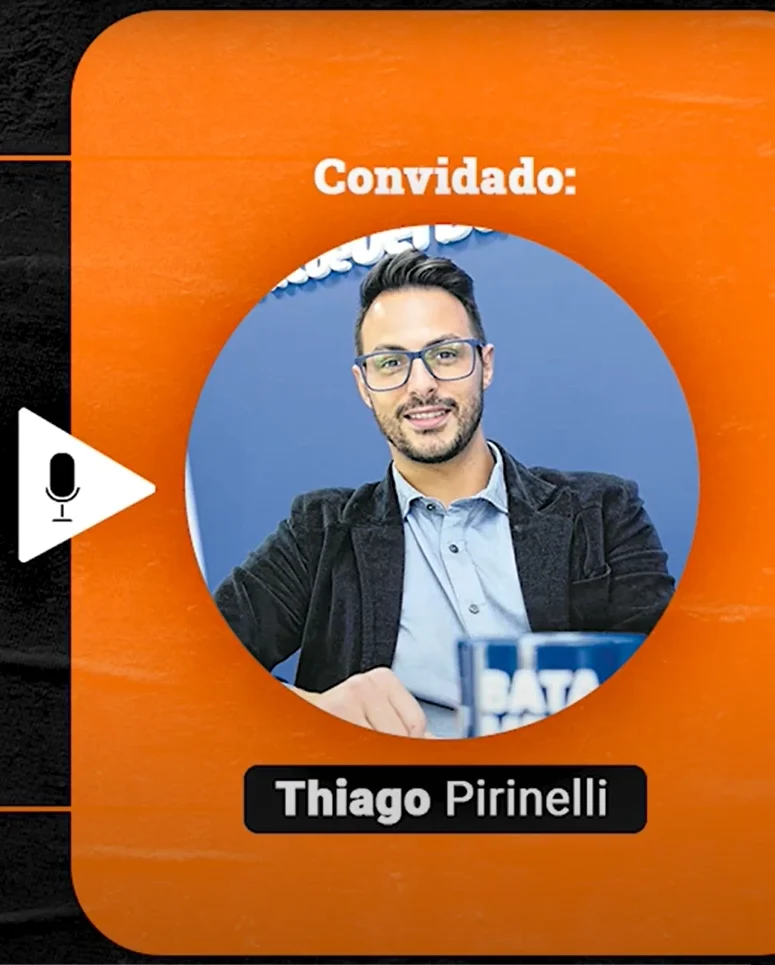 Podcast Papo de Vendedor episódio três, Imagem nas cores laranja e preta, com a foto do convidado Thiago Pirinelli, com o título, à esquerda, O que é Funil de Vendas?