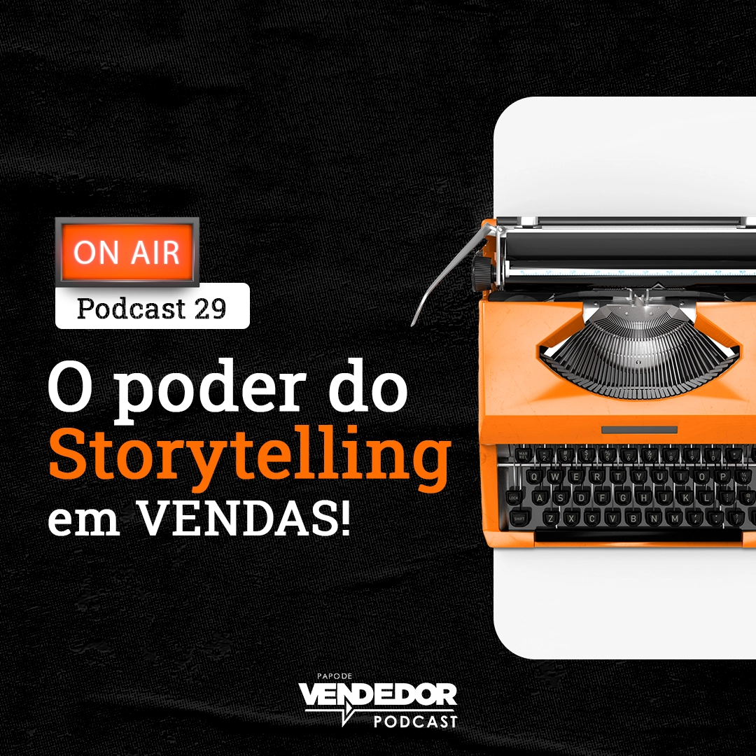 Capa do podcast Papo de Vendedor, na cor preta, com uma imagem de máquina de escrever. à direita, e o título, O Poder do Storytelling em Vendas, à esquerda.