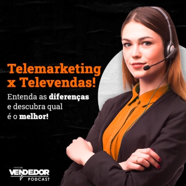 Capa do podcast Papo de Vendedor na cor preta, com uma mulher telefonista do lado direito e o título do episódio do lado esquerdo, Telemarketing x Televendas! Entenda as diferenças e descubra qual é o melhor!