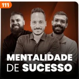 A Importância da Mentalidade frente às adversidades!