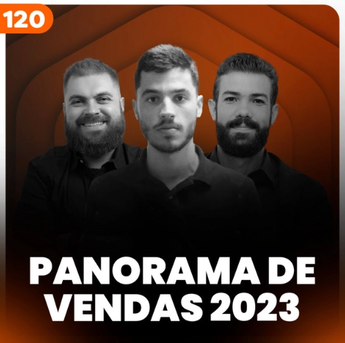 Capa do podcast Papo de Vendedor, com uma cor laranja escuro ao fundo e a foto dos apresentadores em segundo plano. Leandro Munhoz, à esquerda, branco, loiro, cabelos curtos e barba, e sorrindo. Daniel Mestre, à direita, cabelos curtos pretos, barba e sorrindo. Em primeiro plano, o convidado Gustavo Broilo, moreno, cabelos curtos, com camisa preta e sério, Abaixo, o título do episódio, na cor branca, Panorama de Vendas 2023, metas de vendas 2022.