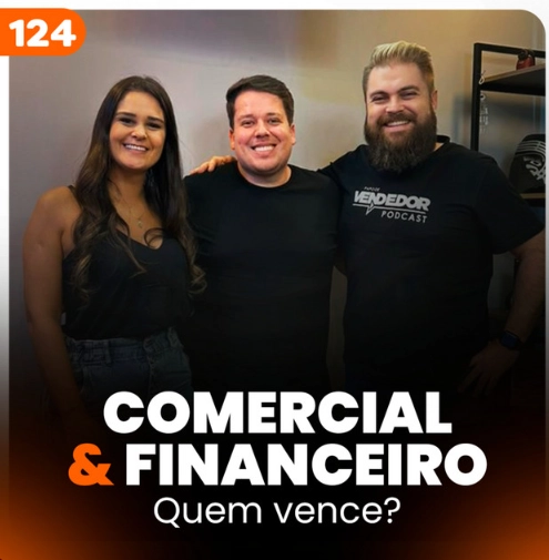 Capa do podcast Papo de Vendedor episódio 124. Centralizado, os convidados Ricardo Baehr e Thays Cardoso Baehr, de camisas pretas. E o host, Leandro Munhoz, à direita. Abaixo o título do episódio, Alinhamento comercial e financeiro.