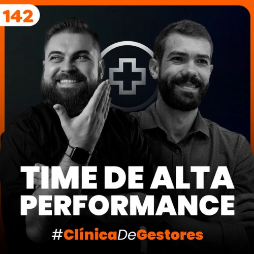 Capa do podcast Papo de Vendedor na cor preta, com a foto dos hosts Leandro Munhoz e Daniel mestre em preto e branco e o título, na cor branca, Time de Alta Performance. Abaixo, a frase, em laranja, Clínica de Gestores.