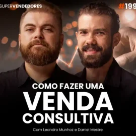 Como Fazer Uma Venda Consultiva