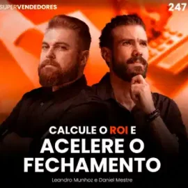 Como Calcular ROI em Vendas e Acelerar o Fechamento