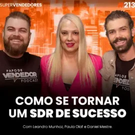 SDR de Sucesso: Habilidades, Métricas e Rotinas