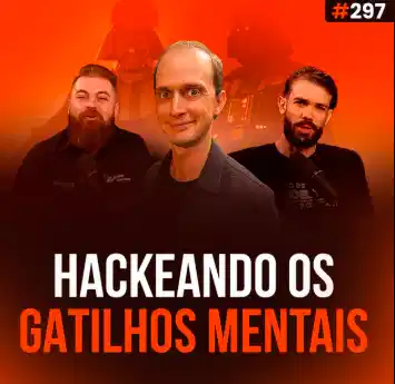 Capa do podcast Papo de Vendedor, na cor laranja, com a foto do convidado, Gustavo Ferreira, ao centro. De cada lado, os hosts, Leandro Munhoz e Daniel Mestre. Abaixo, o título, Hackeando os Gatilhos Mentais, sobre gatilhos mentais em vendas.
