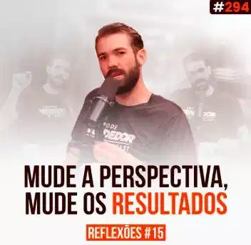 Capa do podcast Papo de Vendedor na cor branca e a foto do host, Daniel Mestre, branco, de barba e camisa preta, ao centro. Abaixo, o título, na cor preta e laranja, Mude a perspectiva, mude os resultados, sobre a mudança de perspectiva em vendas.