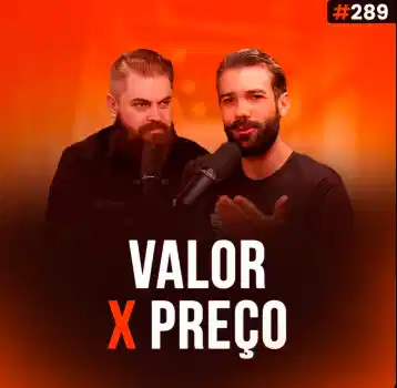 Capa do podcast Papo de Vendedor na cor laranja. Ao centro, a foto dos hosts, lado a lado, Leandro Munhoz e Daniel Mestre. Abaixo, na cor branca, Valor versus preço, sobre como convencer o cliente a focar no valor e não no preço em vendas b2b.
