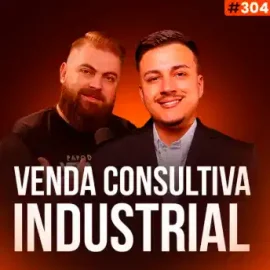 Como Funciona uma Venda de Alto Ticket B2B na Indústria