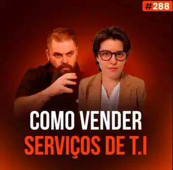 Capa do podcast Papo de Vendedor na cor laranja escuro e a foto da convidada, Sophia Garcia, à direita. Do lado esquerdo, o host, Leandro Munhoz. Abaixo, o título, na cor branca e laranja, Como Vender Serviços de TI.