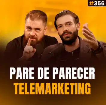 Capa do podcast Papo de Vendedor na cor amarela com a foto dos hosts, Daniel Mestre e Leandro Munhoz. Abaixo, o título da capa, na cor branca e amarela, Pare de Parecer Telemarketing", sobre o Medo de ligar para clientes.