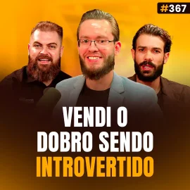 Vendedor Introvertido: Como um Vendedor Tímido Dobrou Seus Resultados em Vendas B2B