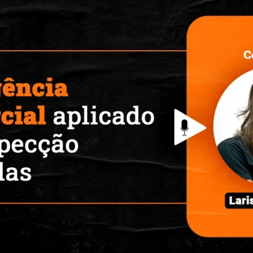 Podcast Papo de Vendedor episódio 17. Imagem nas cores laranja e preta, com a foto da convidada, Larissa Machado, à direita, e o título do podcast, à esquerda, nteligência Comercial aplicado à Prospecção e Vendas!