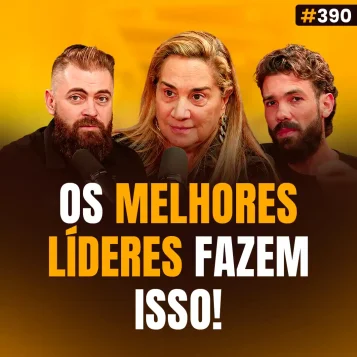 Capa do podcast Papo de Vendedor na cor amarela e a foto da convidada, Elaine Saad, ao centro. Ao lado, Daniel Mestre e Leandro Munhoz. Abaixo, o título da capa, Os Melhores Líderes Fazem Isso, sobre como liderar uma equipe de vendas.