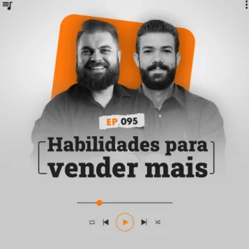 Capa do podcast Papo de Vendedor, nas cores branca, nas bordas, e laranja ao centro. No centro, Leandro Munhoz, à esquerda, branco, loiro, de barba, cabelos curtos, com expressão sorridente. Daniel Mestre, à direita, branco, moreno, de barba e sorrindo. Os dois com camisas pretas. Abaixo e centralizado, título do episódio, habilidades para vender mais, na cor preta.