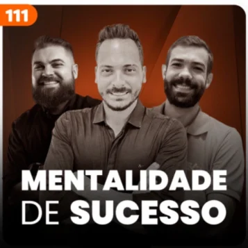 Capa do podcas Papo de vendedor, com cor laranja escura ao fundo. À direita, Daniel Mestre, branco, de barba e cabelos curtos pretos, com camisa social clara. À esquerda, Leandro Munhoz, branco, loiro, de barba e cabelos curtos. No centro, o Convidado, Leonardo Silva, Gerente de Vendas, moreno, com bigode curto e cabelos curtos, com camisa social escura. Ao centro, o título doepisódio, Mentalidade de Sucesso, na cor branca.