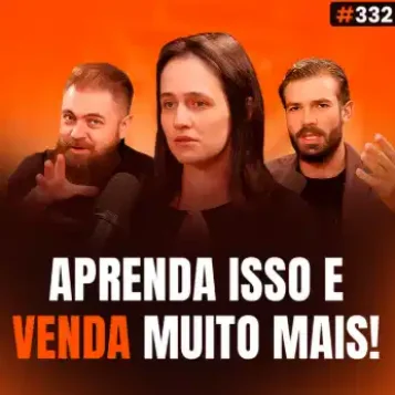 Capa do podcast Papo de Vendedor na cor laranja, com a foto da convidada, Roberta Simões, ao centro. Ao lado, os hosts, Daniel Mestre e Leandro Munhoz. Abaixo, o título, na cor branca e laranja, Aprenda Isso e Venda Muito Mais, sobre pitch de vendas..