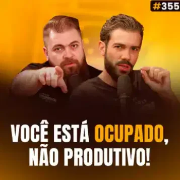 Capa do podcast Papo de Vendedor na cor amarela e a foto dos hosts, Daniel Mestre e Leandro Munhoz. Abaixo, o título, na cor branca e amarela, Você está Ocupado, Não Produtivo, sobre os 7 erros que estão sabotando sua produtividade em vendas e aprenda como corrigir ainda este mês para vender mais.