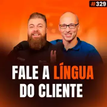 Capa do podcast Papo de Vendedor na cor laranja e a foto do convidado, Mosart Ferrari, à direita. À esquerda dele, o hosto, Leandro Munhoz. Abaixo, o título da capa, na cor branca e laranja, Fale a Língua do Cliente sobre Venda técnica na indústria.